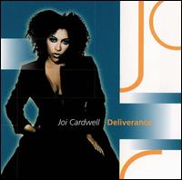 Joi Cardwell - Deliverance lyrics