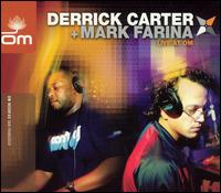Derrick Carter - Live at OM lyrics