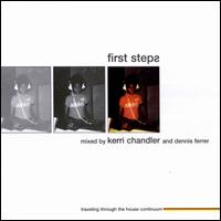 Kerri Chandler - First Steps lyrics