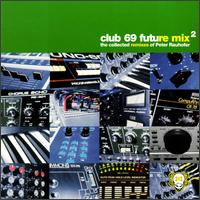 Club 69 - Future Mix, Vol. 2 lyrics