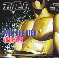 Club 69 - Mix the Vibe lyrics