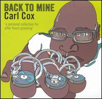 Carl Cox - Back to Mine lyrics