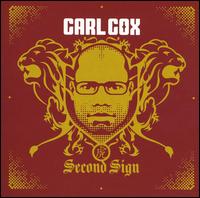 Carl Cox - Second Sign lyrics