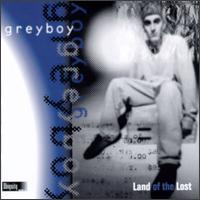 Greyboy - Land of the Lost lyrics