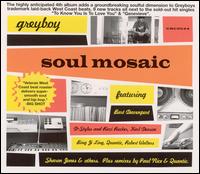 Greyboy - Soul Mosaic lyrics