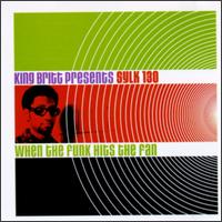 King Britt & Sylk 130 - When the Funk Hits the Fan lyrics