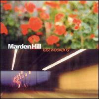 Marden Hill - Lost Weekend lyrics