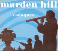 Marden Hill - Cadaquez lyrics