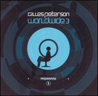 Gilles Peterson - Worldwide, Vol. 3 lyrics