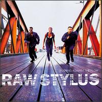Raw Stylus - Pushing Against the Flow lyrics