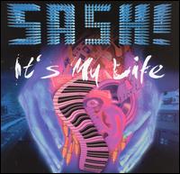 Sash! - It's My Life lyrics