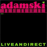 Adamski - Liveandirect lyrics