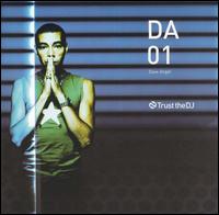 Dave Angel - Trust the DJ: DA01 lyrics