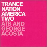 ATB - Trance Nation America, Vol. 2 lyrics