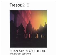 Juan Atkins - The Berlin Sessions lyrics