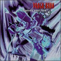 Praga Khan - Conquers Your Love lyrics