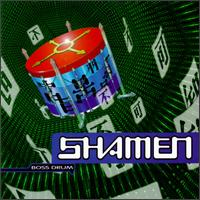 The Shamen - Boss Drum lyrics