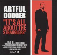 The Artful Dodger - It's All About the Stragglers lyrics