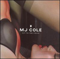 MJ Cole - Cut to the Chase [Bonus Track] lyrics