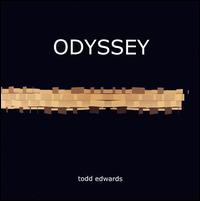 Todd Edwards - Odyssey lyrics