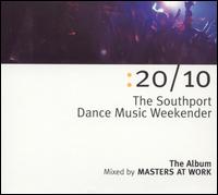 Masters at Work - 20/10: The Southport Dance Music Weekender lyrics