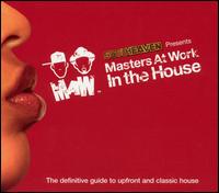Masters at Work - In the House lyrics