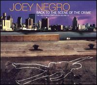 Joey Negro - Back to the Scene of the Crime lyrics