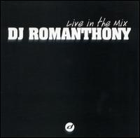 Romanthony - Live in the Mix lyrics