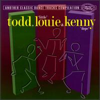 Todd Terry - Todd, Louie & Kenny lyrics