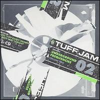 Tuff Jam - Underground Frequencies, Vol. 2 [1 CD] lyrics