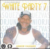 Junior Vasquez - White Party, Vol. 7 lyrics