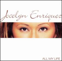 Jocelyn Enriquez - All My Life lyrics