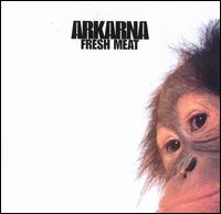 Arkarna - Fresh Meat lyrics