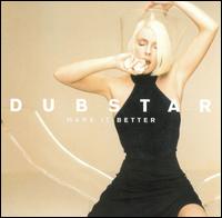 Dubstar - Make It Better lyrics