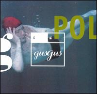 Gus Gus - Polydistortion lyrics