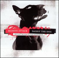 Massive Attack - Danny the Dog: Original Motion Picture Soundtrack lyrics
