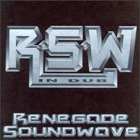 Renegade Soundwave - In Dub lyrics