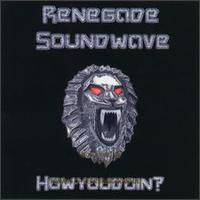 Renegade Soundwave - How You Doin? lyrics
