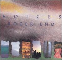 Roger Eno - Voices lyrics