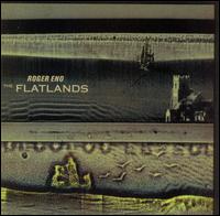 Roger Eno - The Flatlands lyrics