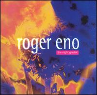 Roger Eno - The Night Garden lyrics
