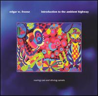 Edgar Froese - Introduction to the Ambient Highway lyrics