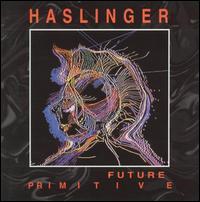 Paul Haslinger - Future Primitive lyrics