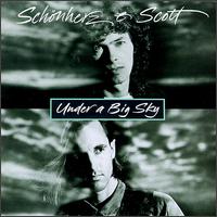 Schnerz & Scott - Under a Big Sky lyrics