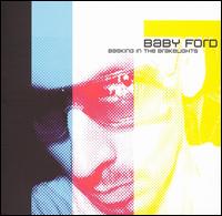 Baby Ford - Basking in the Brakelights lyrics