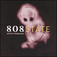 808 State - Outpost Transmission lyrics