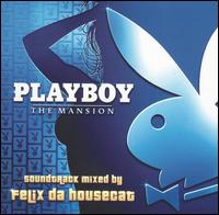 Felix da Housecat - Playboy: The Mansion Soundtrack lyrics