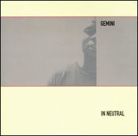 Gemini - In Neutral lyrics