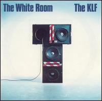 The KLF - The White Room lyrics