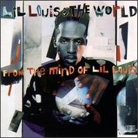 Lil' Louis - From the Mind of Lil' Louis lyrics
